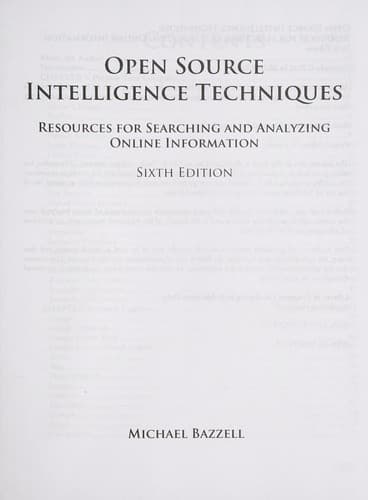 OSINT Techniques: Resources for Uncovering Online Information