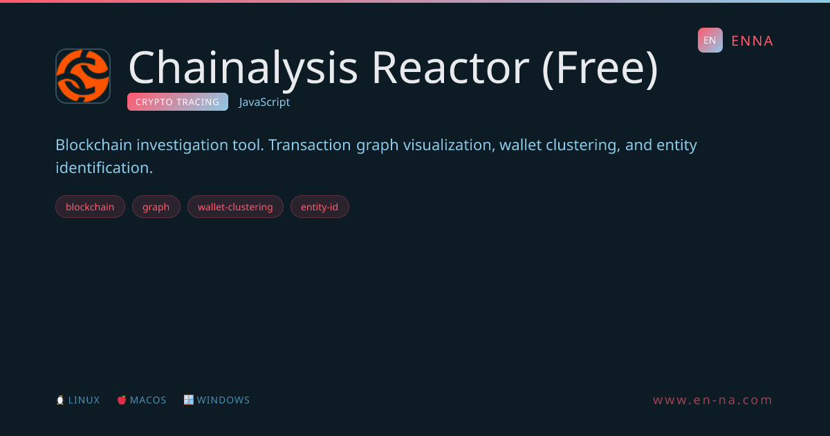 Chainalysis Reactor (Free) - Crypto Tracing - ENNA